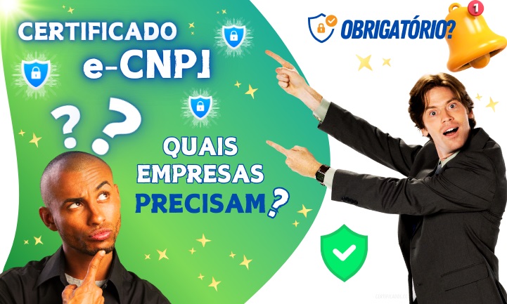 quais empresas precisam do certificado digital e-cnpj